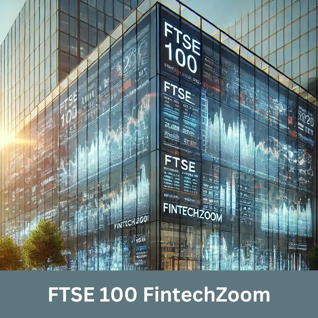 FTSE 100 FintechZoom